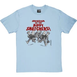 Invasion Of The Biddy-Snatchers T-Shirt -Tshirt Store invasion of the biddy snatchers tshirt skybluetshirt