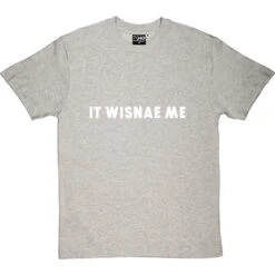 It Wisnae Me T-Shirt -Tshirt Store it wisnae me tshirt 2 lightoxfordtshirt