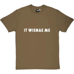 It Wisnae Me T-Shirt -Tshirt Store it wisnae me tshirt 2 olivetshirt