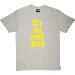 It's No Meh Joab T-Shirt -Tshirt Store its no meh joab tshirt lightoxfordtshirt