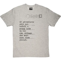 Jane Austen "Adventures" Quote T-Shirt -Tshirt Store jane austen adventure tshirt 1 lightoxfordtshirt