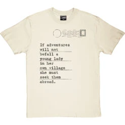 Jane Austen "Adventures" Quote T-Shirt -Tshirt Store jane austen adventure tshirt 1 naturaltshirt