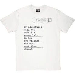 Jane Austen "Adventures" Quote T-Shirt -Tshirt Store jane austen adventure tshirt 1 whitetshirt