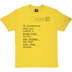 Jane Austen "Adventures" Quote T-Shirt -Tshirt Store jane austen adventure tshirt 1 yellowtshirt