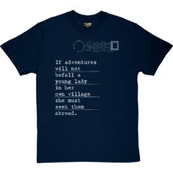 Jane Austen "Adventures" Quote T-Shirt -Tshirt Store jane austen adventure tshirt 2 navybluetshirt