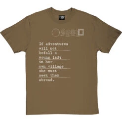 Jane Austen "Adventures" Quote T-Shirt -Tshirt Store jane austen adventure tshirt 2 olivetshirt
