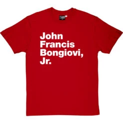 John Francis Bongiovi Jr T-Shirt -Tshirt Store john francis bongiovi jr tshirt 2 redtshirt