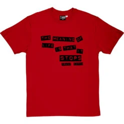 Franz Kafka "Meaning Of Life" Quote T-Shirt -Tshirt Store kafka meaning of life tshirt 1 redtshirt