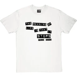Franz Kafka "Meaning Of Life" Quote T-Shirt -Tshirt Store kafka meaning of life tshirt 1 whitetshirt