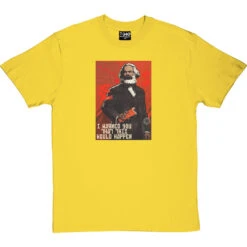 Karl Marx "I Warned You This Would Happen" T-Shirt -Tshirt Store karl marx tshirt yellowtshirt