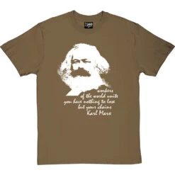 Karl Marx "Workers" Quote T-Shirt -Tshirt Store karl marx workers tshirt olivetshirt