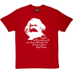 Karl Marx "Workers" Quote T-Shirt -Tshirt Store karl marx workers tshirt redtshirt