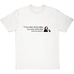 Katharine Hepburn "Obey The Rules" Quote T-Shirt -Tshirt Store katharine hepburn rules tshirt 179 whitetshirt