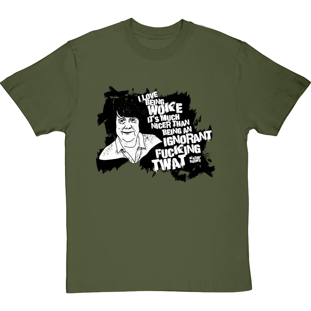 Kathy Burke "Woke" Quote T-Shirt 5 Kathy Burke "Woke" Quote T-Shirt - Image 5