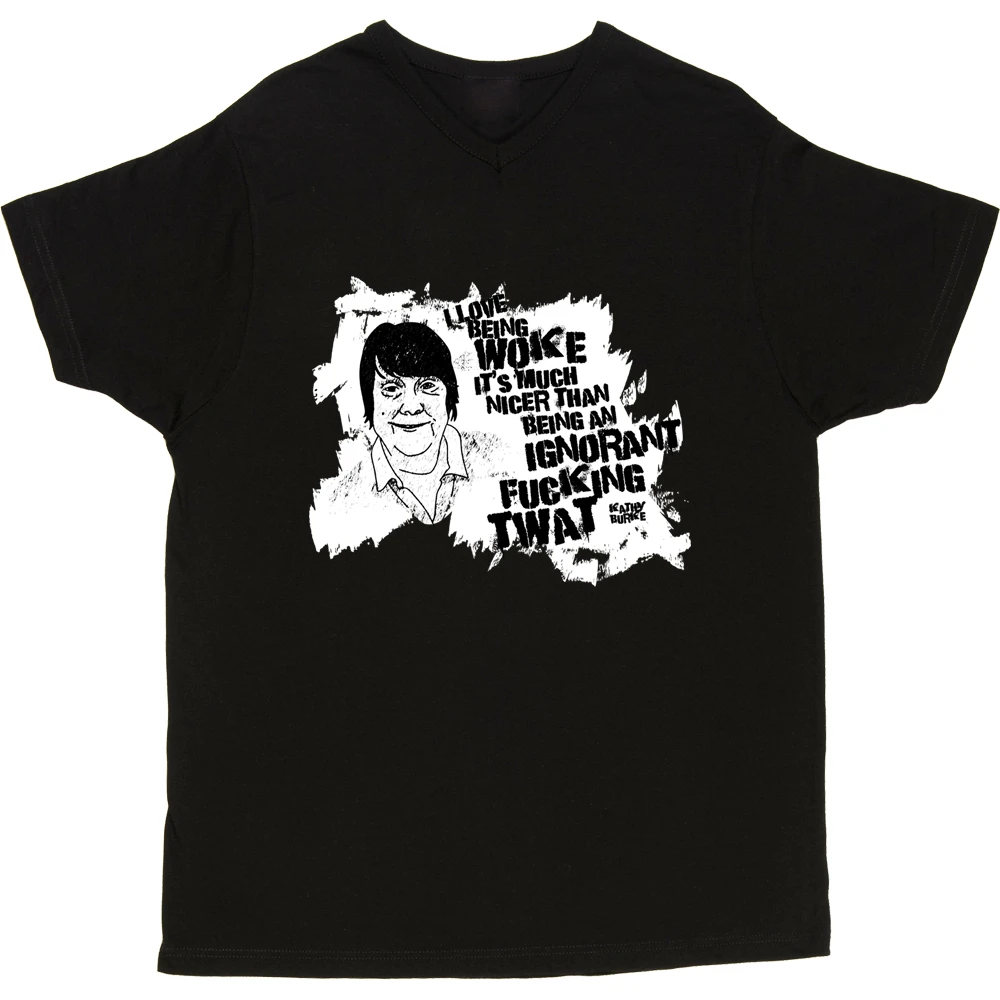 Kathy Burke "Woke" Quote T-Shirt 16 Kathy Burke "Woke" Quote T-Shirt - Image 16