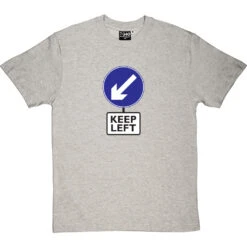 Keep Left T-Shirt