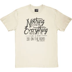 Jack Kerouac "On The Road" Quote T-Shirt -Tshirt Store kerouac on the road tshirt 1 naturaltshirt