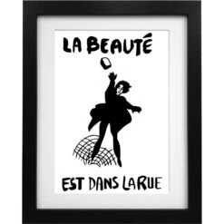 La Beauté Est Dans La Rue Art Print