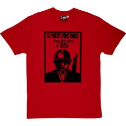 La Police Vous Parle Tous Les Soirs à 20h T-Shirt -Tshirt Store la police vous parle tshirt 1 redtshirt