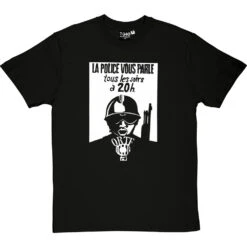 La Police Vous Parle Tous Les Soirs à 20h T-Shirt