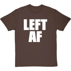 Left AF T-Shirt -Tshirt Store left af tshirt 2 hazelnuttshirt