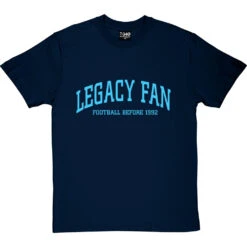 Legacy Fan T-Shirt -Tshirt Store legacy fan tshirt 128 navybluetshirt