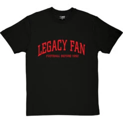 Legacy Fan T-Shirt -Tshirt Store legacy fan tshirt 5 blacktshirt