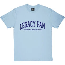 Legacy Fan T-Shirt -Tshirt Store legacy fan tshirt 7 skybluetshirt