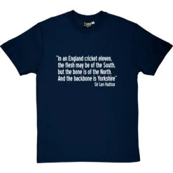 Sir Len Hutton "The Backbone Is Yorkshire" Quote T-Shirt -Tshirt Store len hutton backbone yorkshire tshirt 2 navybluetshirt