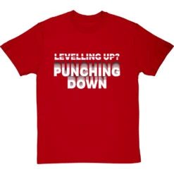 Levelling Up? Punching Down T-Shirt -Tshirt Store levelling up punching down tshirt 2 redtshirt