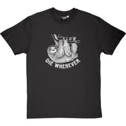 Live Slow, Die Whenever T-Shirt -Tshirt Store live slow die whenever tshirt 2 charcoaltshirt