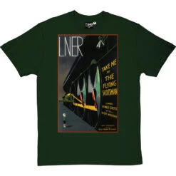 Take Me By The Flying Scotsman T-Shirt -Tshirt Store lner scotsman poster tshirt bottlegreentshirt