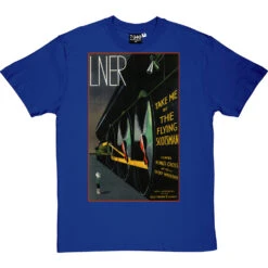 Take Me By The Flying Scotsman T-Shirt -Tshirt Store lner scotsman poster tshirt royalbluetshirt