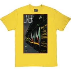Take Me By The Flying Scotsman T-Shirt -Tshirt Store lner scotsman poster tshirt yellowtshirt