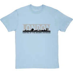 London: Centre Of The Known Universe T-Shirt -Tshirt Store london centre of the known universe tshirt 1 skybluetshirt
