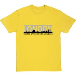 London: Centre Of The Known Universe T-Shirt -Tshirt Store london centre of the known universe tshirt 1 yellowtshirt