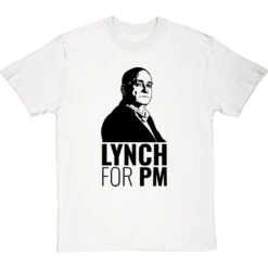 Lynch For PM T-Shirt -Tshirt Store lynch for pm tshirt 1 whitetshirt
