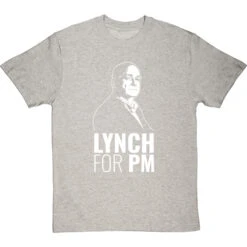 Lynch For PM T-Shirt