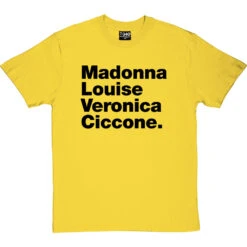Madonna Louise Veronica Ciccone T-Shirt -Tshirt Store madonna louise veronica ciccone tshirt 1 yellowtshirt