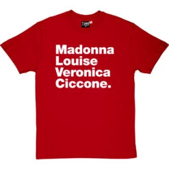 Madonna Louise Veronica Ciccone T-Shirt -Tshirt Store madonna louise veronica ciccone tshirt 2 redtshirt