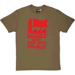 Mai '68 - Debut D'Une Lutte Prolongee T-Shirt 25 Mai '68 - Debut D'Une Lutte Prolongee T-Shirt -Tshirt Store mai 68 tshirt olivetshirt