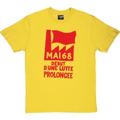 Mai '68 - Debut D'Une Lutte Prolongee T-Shirt 29 Mai '68 - Debut D'Une Lutte Prolongee T-Shirt -Tshirt Store mai 68 tshirt yellowtshirt