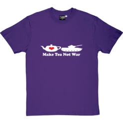 Make Tea Not War T-Shirt -Tshirt Store make tea not war tshirt 2 purpletshirt