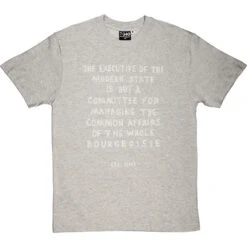 Karl Marx "Executive Of The Modern State" T-Shirt