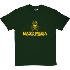 Mass Media: Toxic - Do Not Swallow T-Shirt 27 Mass Media: Toxic - Do Not Swallow T-Shirt -Tshirt Store mass media tshirt 6 bottlegreentshirt