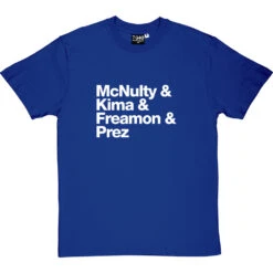 McNulty & Kima & Freamon & Prez T-Shirt -Tshirt Store mcnulty kima freamon prez tshirt 2 royalbluetshirt
