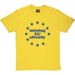 Missing EU Already T-Shirt