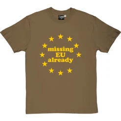 Missing EU Already T-Shirt -Tshirt Store missing eu already tshirt 6 olivetshirt