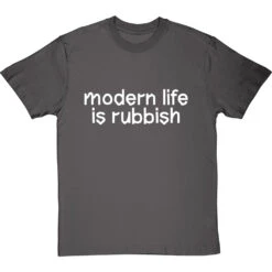 Modern Life Is Rubbish T-Shirt -Tshirt Store modern life is rubbish tshirt 2 charcoaltshirt