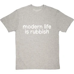 Modern Life Is Rubbish T-Shirt -Tshirt Store modern life is rubbish tshirt 2 lightoxfordtshirt